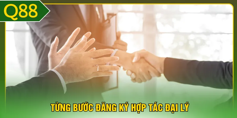 Từng bước đăng ký hợp tác đại lý